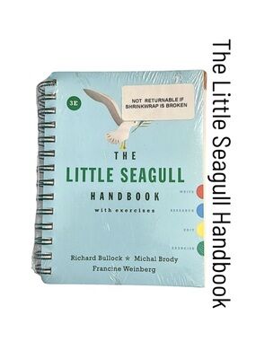 The Little Seagull Handbook w/ Exercises By R Bullock M Brody F Weinsburg NWT